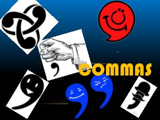 Commas