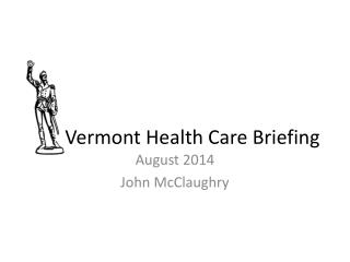 Vermont Health Care Briefing