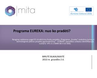 Programa EUREKA: nuo ko pradėti?