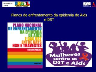 Planos de enfrentamento da epidemia de Aids e DST