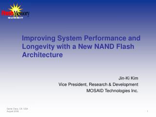 Improving System Performance and Longevity with a New NAND Flash Architecture