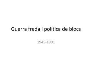 Guerra freda i política de blocs