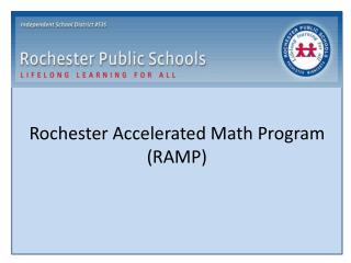 Rochester Accelerated Math Program (RAMP)