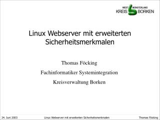 Linux Webserver mit erweiterten Sicherheitsmerkmalen