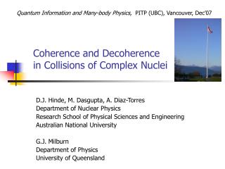 Coherence and Decoherence in Collisions of Complex Nuclei