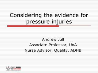 Considering the evidence for pressure injuries