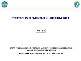 STRATEGI IMPLEMENTASI KURIKULUM 2013