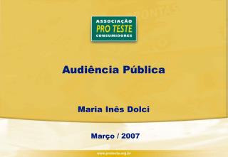 Audiência Pública Maria Inês Dolci