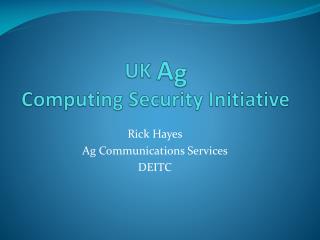 UK A g Computing Security Initiative