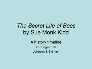 The Secret Life of Bees by Sue Monk Kidd