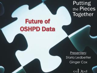 Future of OSHPD Data