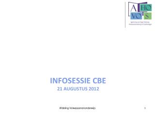 iNFOSESSIE CBE 21 augustus 2012