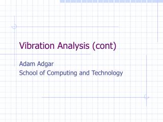 Vibration Analysis (cont)