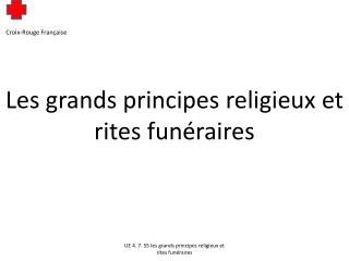 Les grands principes religieux et rites funéraires