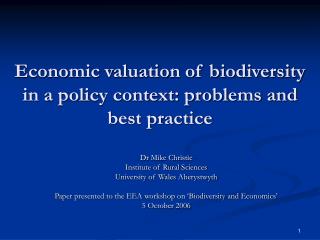 Economic valuation of biodiversity in a policy context: problems and best practice