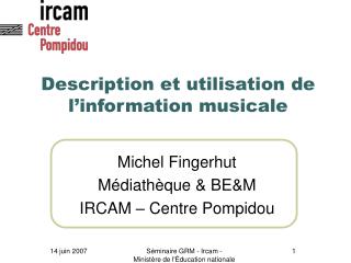 Description et utilisation de l’information musicale