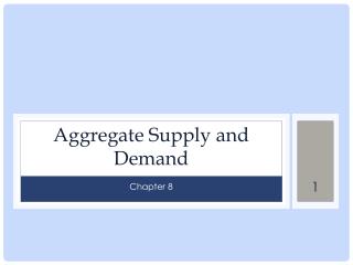 Aggregate Supply and Demand