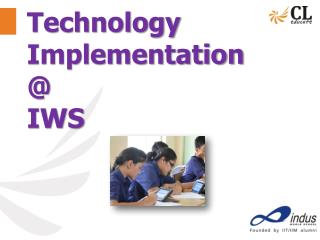 Technology Implementation @ IWS