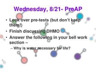 Wednesday, 8/21- PreAP