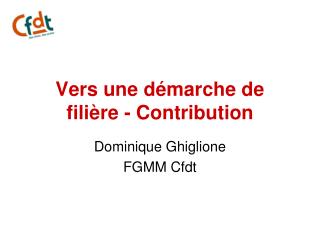 Vers une démarche de filière - Contribution