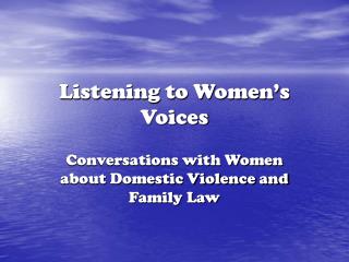 Listening to Women’s Voices