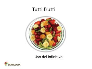 Tutti frutti