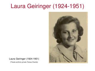 Laura Geiringer (1924-1951) (Trieste archivio privato Teresa Vivante)