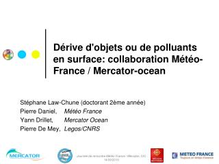 Dérive d'objets ou de polluants en surface: collaboration Météo-France / Mercator-ocean