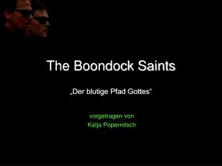The Boondock Saints „Der blutige Pfad Gottes“