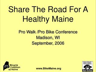 Pro Walk /Pro Bike Conference Madison, WI September, 2006