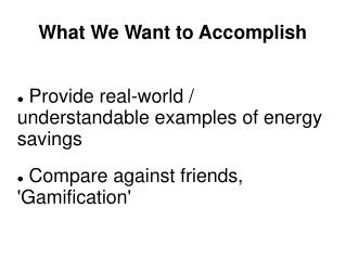 What We Want to Accomplish