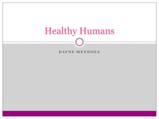 Healthy Humans