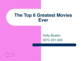 The Top 6 Greatest Movies Ever