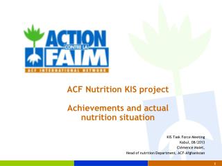 ACF Nutrition KIS project Achievements and actual nutrition situation