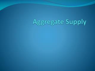 Aggregate Supply