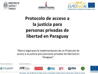 Protocolo de acceso a la justicia para personas privadas de libertad en Paraguay