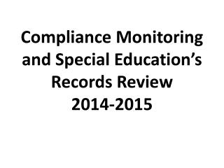 Compliance Monitoring and Special Education’s Records Review 2014-2015