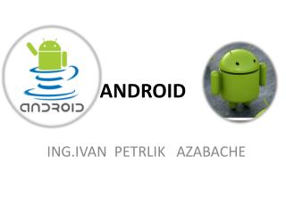 ANDROID