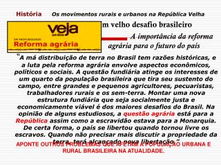 História Os movimentos rurais e urbanos na República Velha