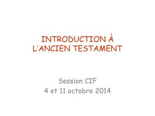 INTRODUCTION À L’ANCIEN TESTAMENT