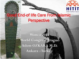 Good End-of life Care From Islamic Perspective