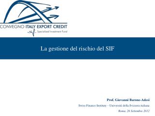 La gestione del rischio del SIF