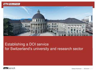 Establishing a DOI service for Switzerland’s university and research sector
