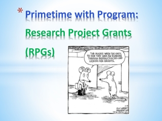 Primetime with Program: Research Project Grants (RPGs)