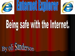 Enternet Explorer
