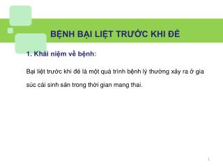 BỆNH BẠI LIỆT TRƯỚC KHI ĐẺ 1. Khái niệm về bệnh :