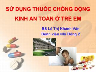 SỬ DỤNG THUỐC CHỐNG ĐỘNG KINH AN TOÀN Ở TRẺ EM