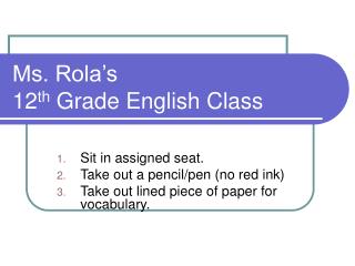 Ms. Rola’s 12 th Grade English Class