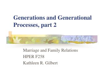 Generations and Generational Processes, part 2