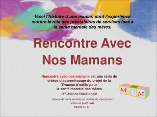 Rencontre Avec Nos Mamans